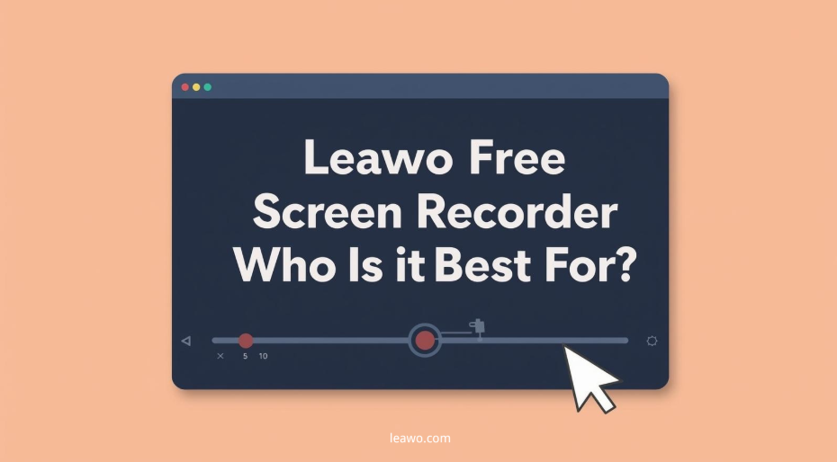 Leawo Free Screen Recorder Review: Who Is It Best For? - Home Decor Champ
